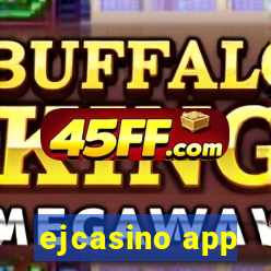 ejcasino app